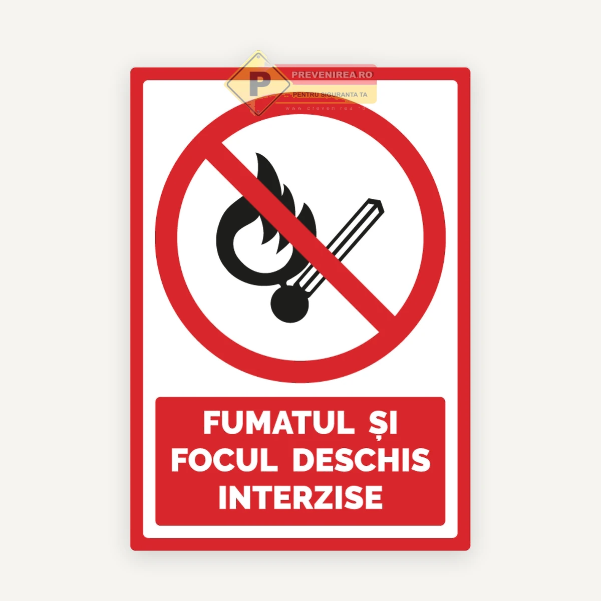 Semn avertizare Fumatul și focul deschis interzise” - placă durabilă pentru interior și exterior