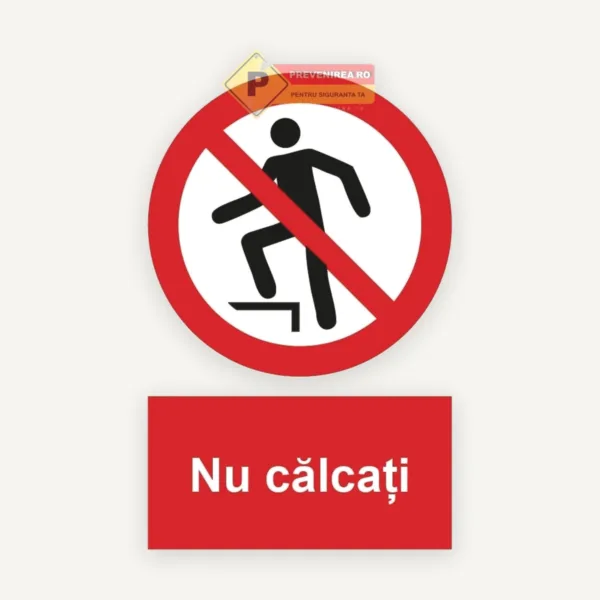 Indicator Nu călcați pe treaptă și pe scară” - Semn de avertizare durabil pentru siguranță