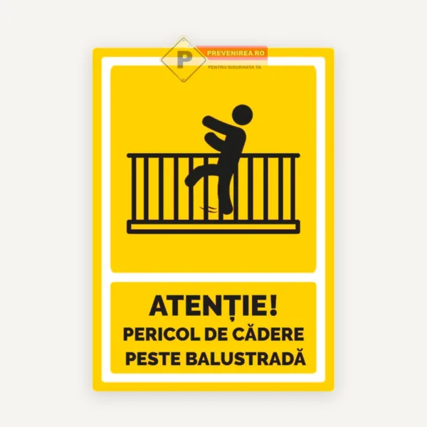Semn de avertizare Atenție! Pericol de cădere peste balustradă” - placă rezistentă interior si exterior