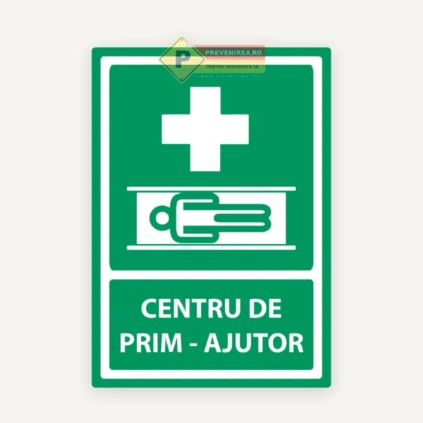 Indicator Centru de Prim Ajutor - Semnalizare Clară, Vizibilă și Conformă pentru Siguranță și Orientare Rapidă