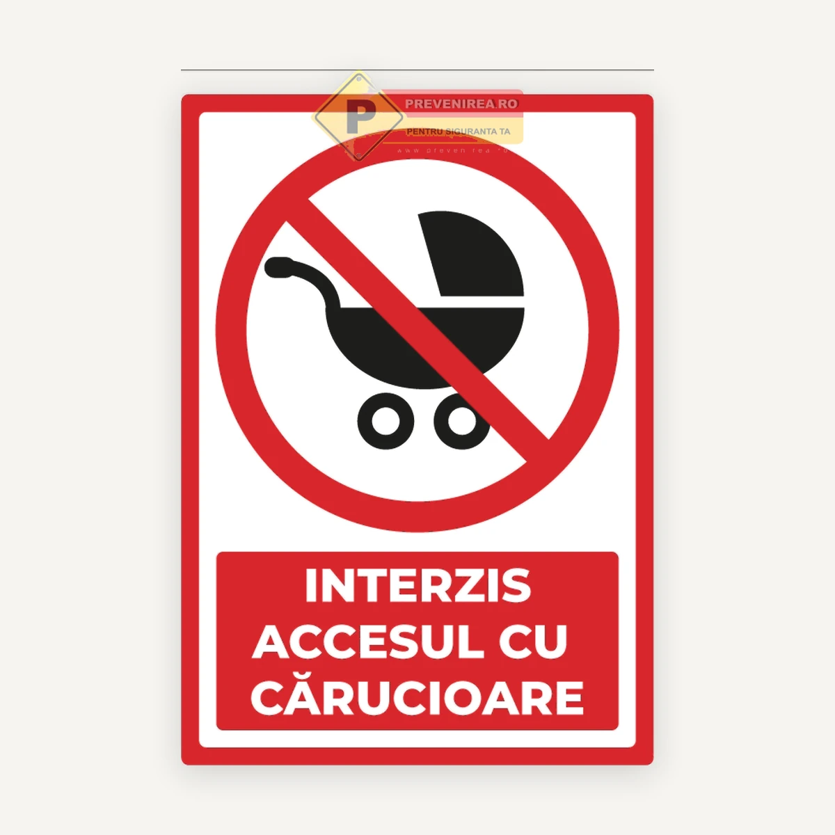Indicator Interzis accesul cu cărucioare” - Semn de avertizare clar și durabil pentru spații publice și private