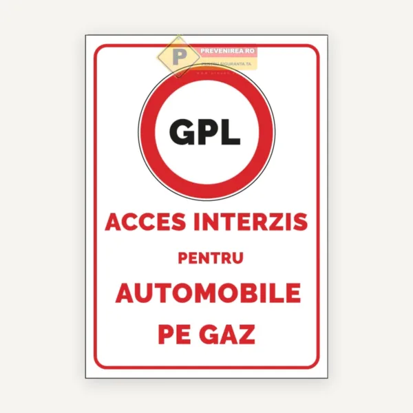 Semn Interzis vehicule GPL” - placă de siguranță pentru parcări și spații private