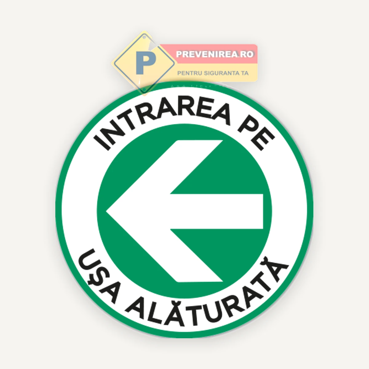 Indicatoare Intrare pe ușa alăturată la stânga” - semnalizare clară și profesională