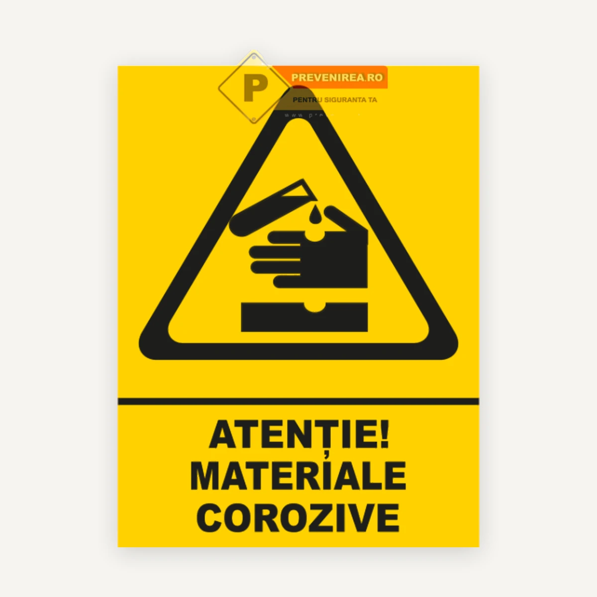 Indicator Atenție Materiale Corozive - Semn de Siguranță pentru Substanțe Periculoase