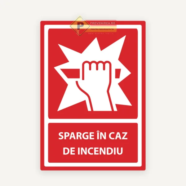 Indicator Sparge în Caz de Incendiu” - Conform Normelor PSI