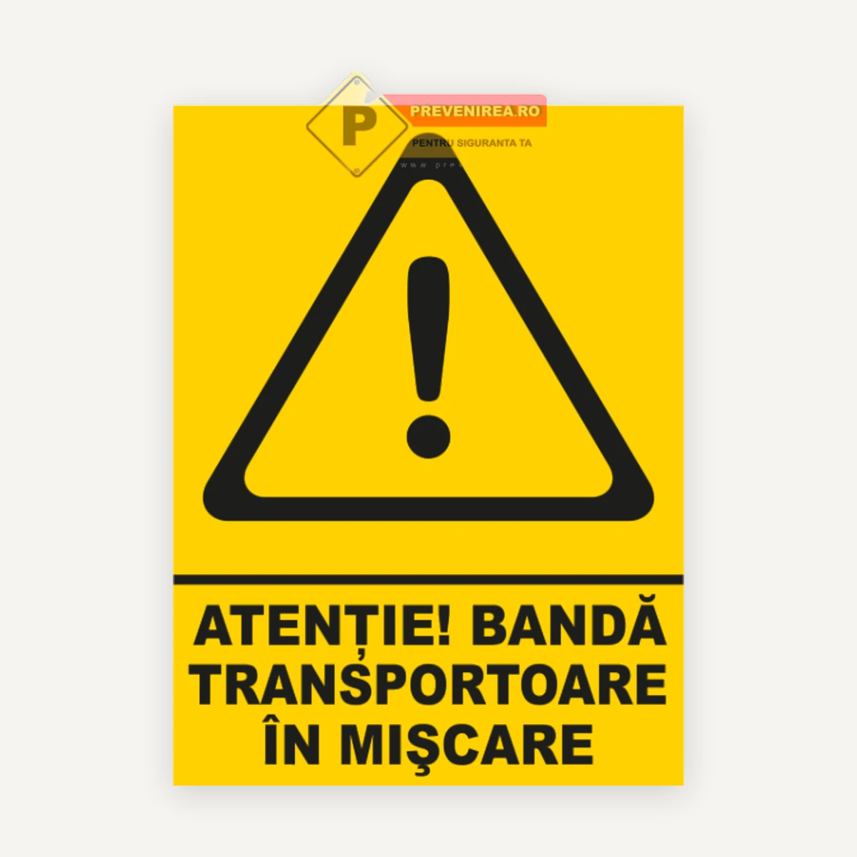 Indicator Atenție! Bandă Transportoare în Mișcare