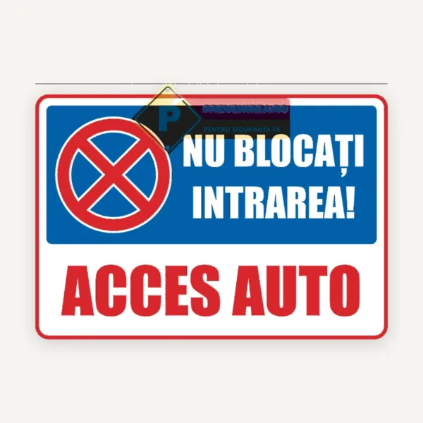 Indicator nu bloca intrarea acces vehicule