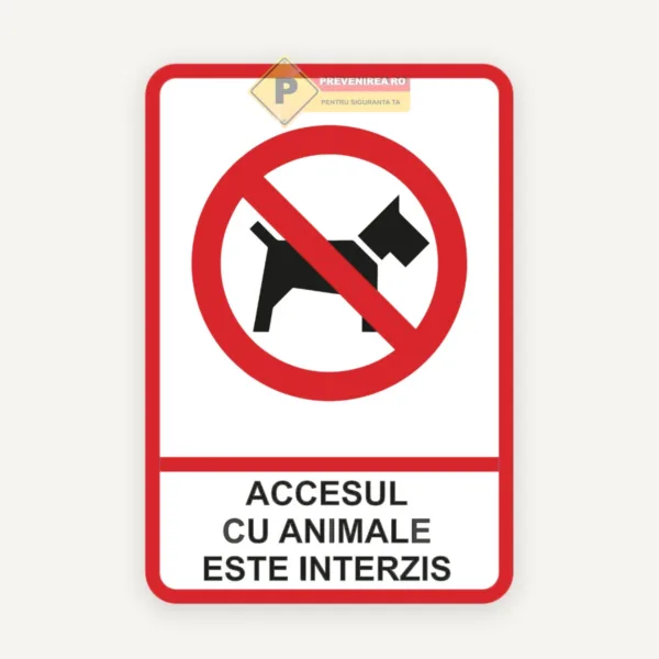 Indicator pentru interzicerea accesul cu animale