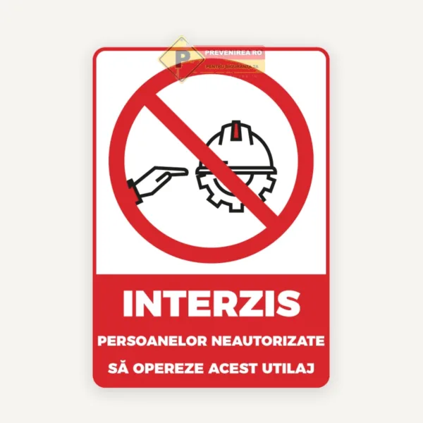 Indicator pentru interzicerea utilajelor