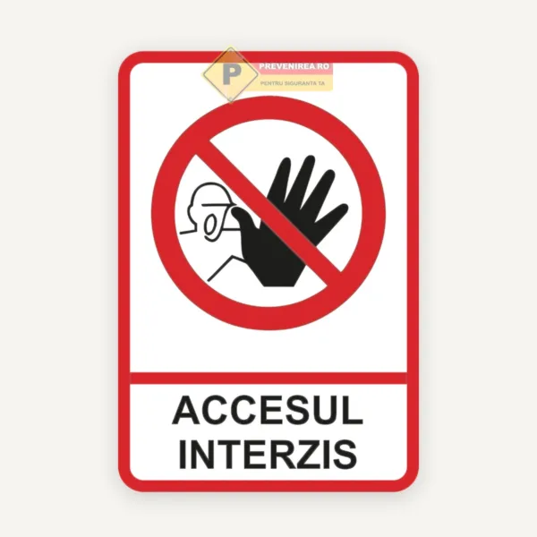 Indicator pentru semnalizare accesul interzis