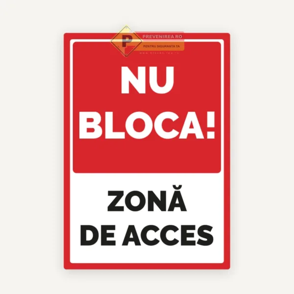 Semn nu blocati zona de acces