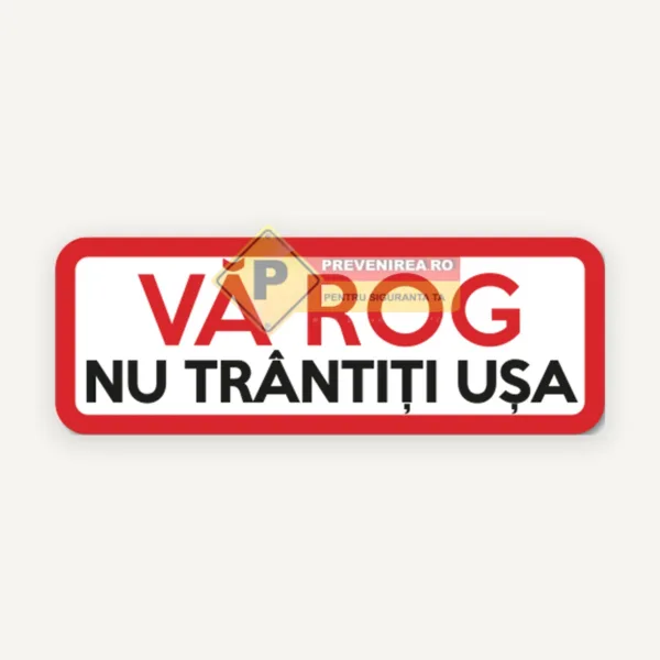 Semn nu trantiti usa
