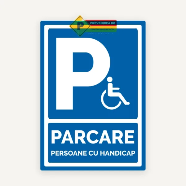 Semn parcare loc persoane cu dizabilitati