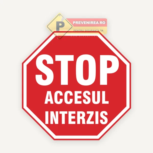 Semn stop acces interzis