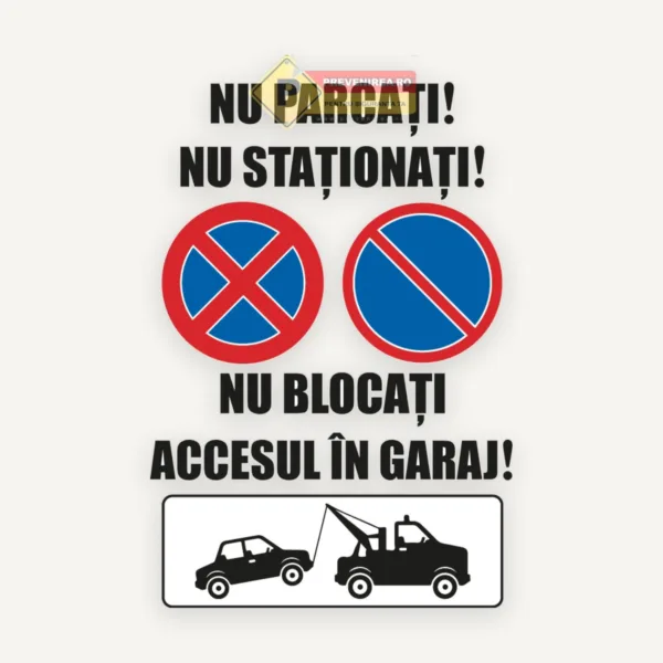 Semne nu parcati nu stationati nu blocati garaj
