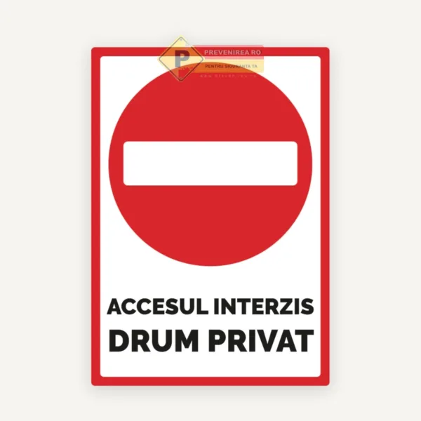 Semne pentru accesul interzis si proprietate privata