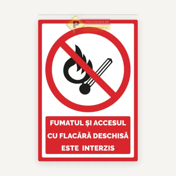 Semne pentru fumatul si accesul cu flacara deschisa este interzisa