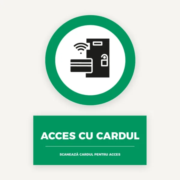 Indicator Scanează Cardul pentru Acces” - Semn pentru Control Acces cu Card