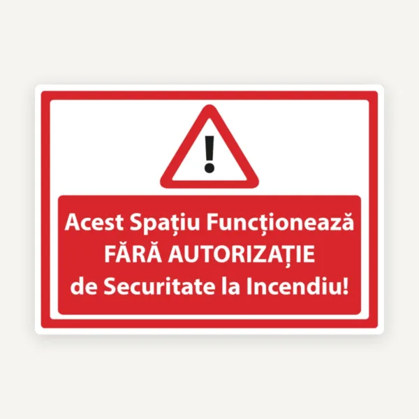 Indicator Spațiu fără autorizație de securitate la incendiu” - semnalizare ISU