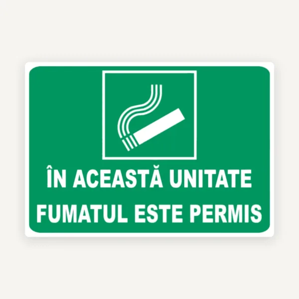 Indicator in aceasta unitate fumatul este permis
