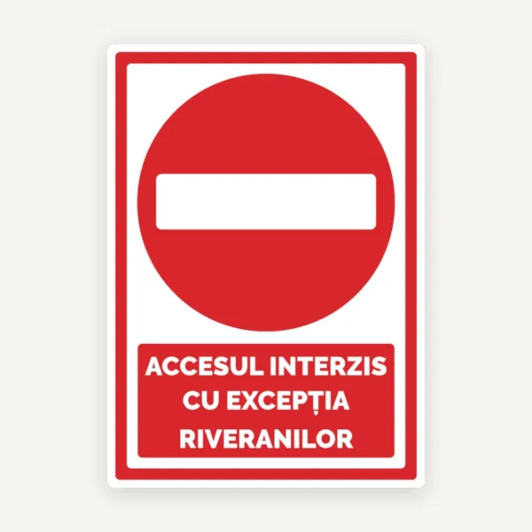 indicator parcare interzisa cu exceptia riveranilor