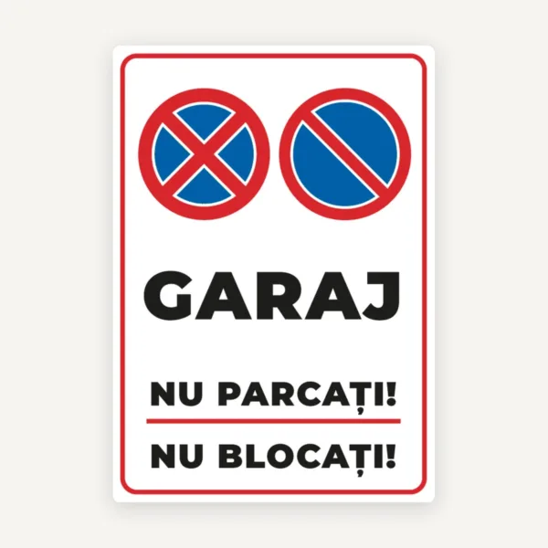 Indicator pentru garaj nu parcati si nu blocati
