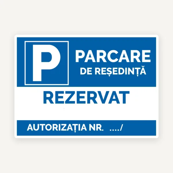 indicator pentru parcare de resedinta cu numar de autorizatie