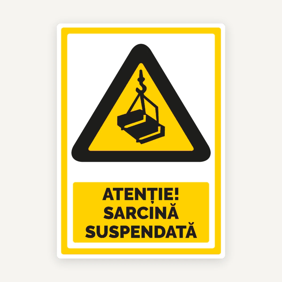 Indicator Atenție - Sarcină Suspendată | Semnalizare de siguranță pentru șantiere și zone de lucru