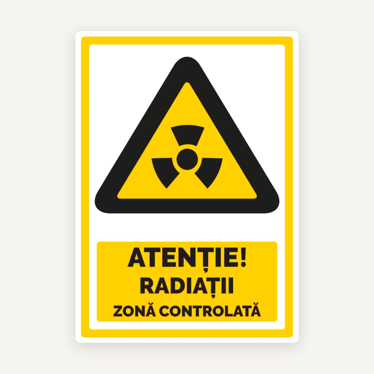 Indicator Atenție Radiații Ionizante - Zonă Controlată | Semnalizare Radiologică