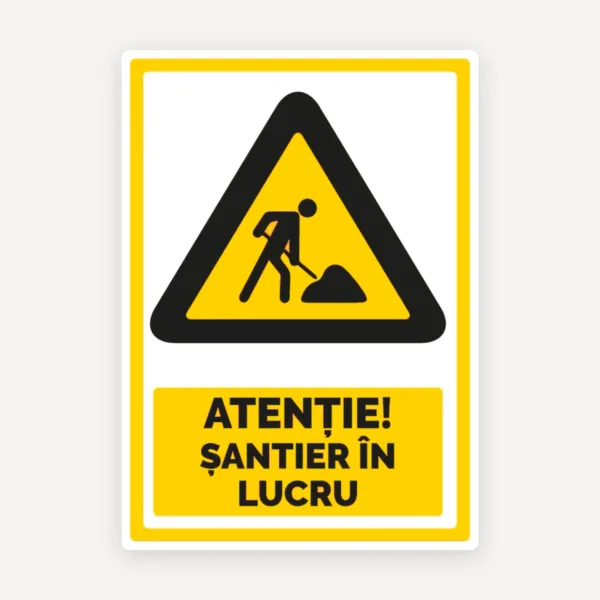 Indicator „Șantier în Lucru” - Semnalizare Rutieră și de Siguranță