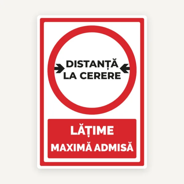 Indicator distanta la cerere latime maxima admisa