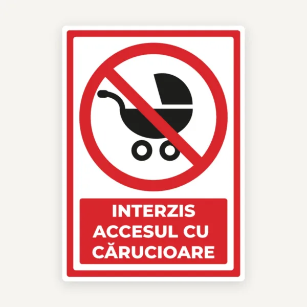 indicator interzis accesul cu carucioare