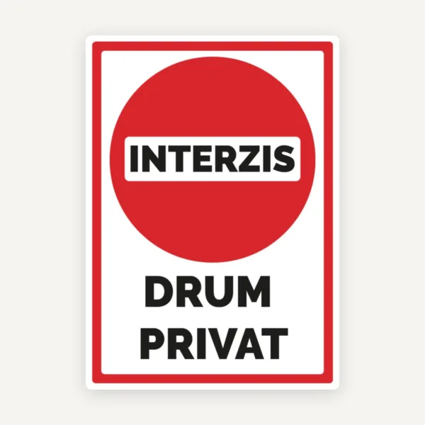 indicator interzis drum privat