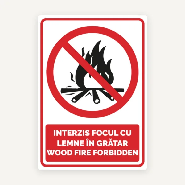 Indicator interzis focul cu lemne in gratar wood fire forbidden
