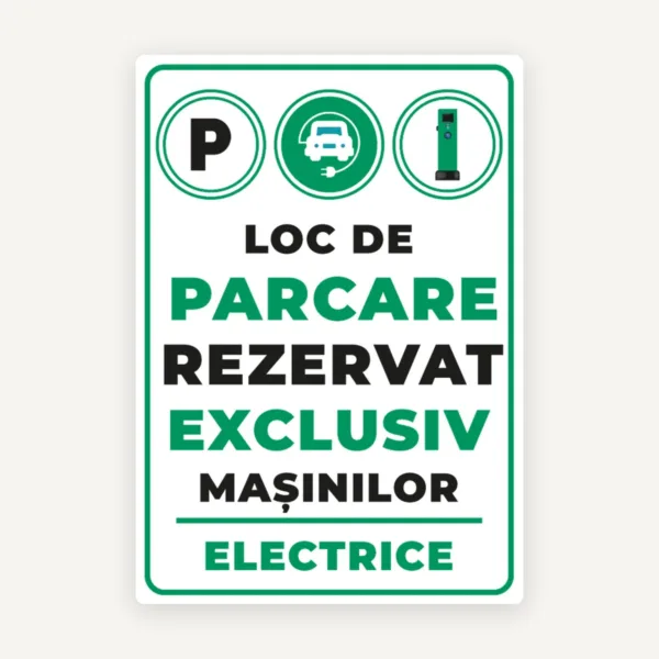 Indicator pentru loc de parcare rezervat exclusiv masinilor electrice