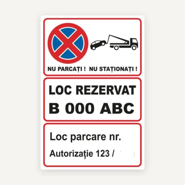 Indicator personalizat nu parcati nu stationa