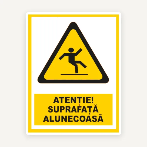 Semn atentie suprafata alunecoasa