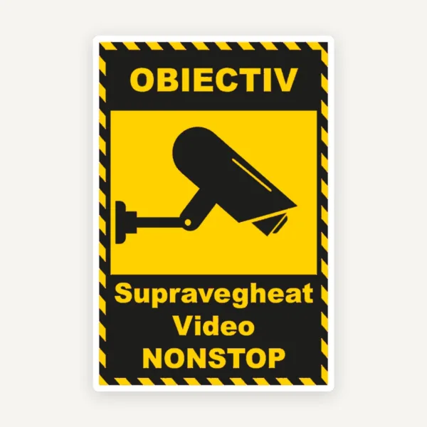 Semn pentru obiectiv supravegheat video non stop