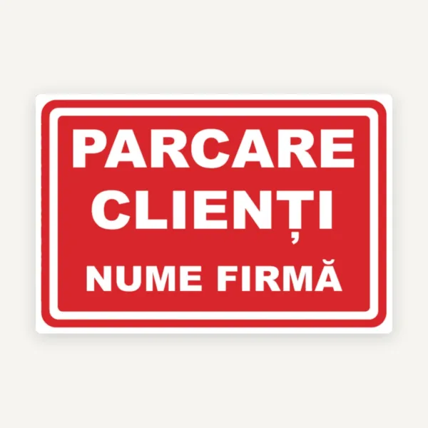 Semn pentru parcarea clienti cu nume firme personalizat