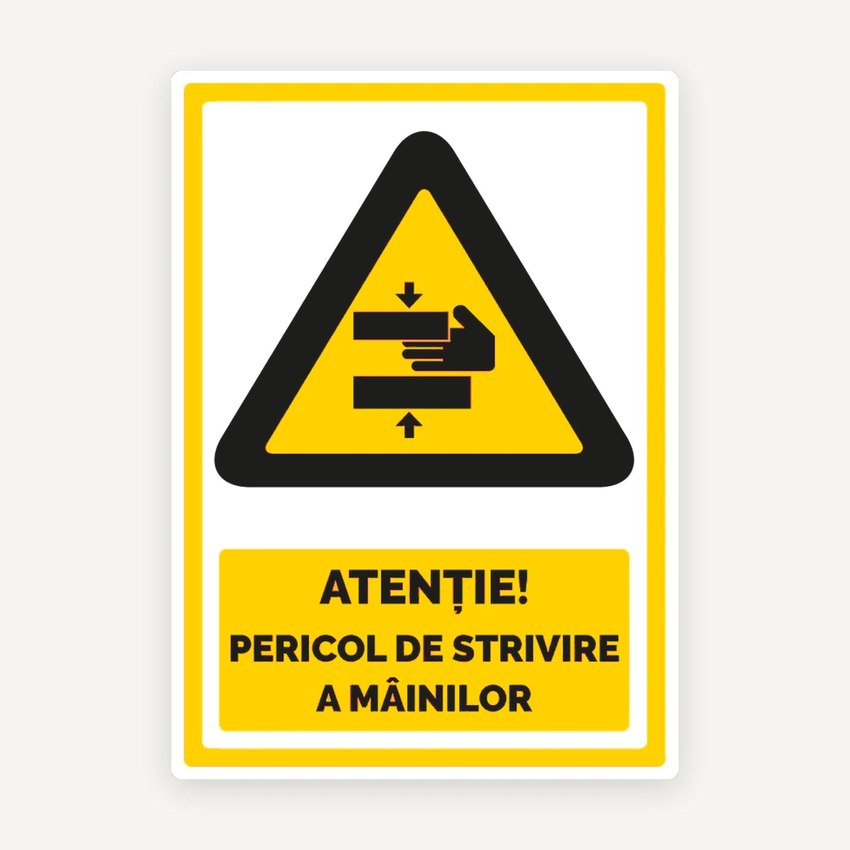 Semn pentru pericol de strivire a mainilor