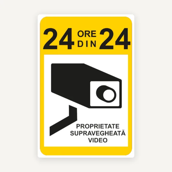 Semn pentru proprietate supravegheata video 24 din 24
