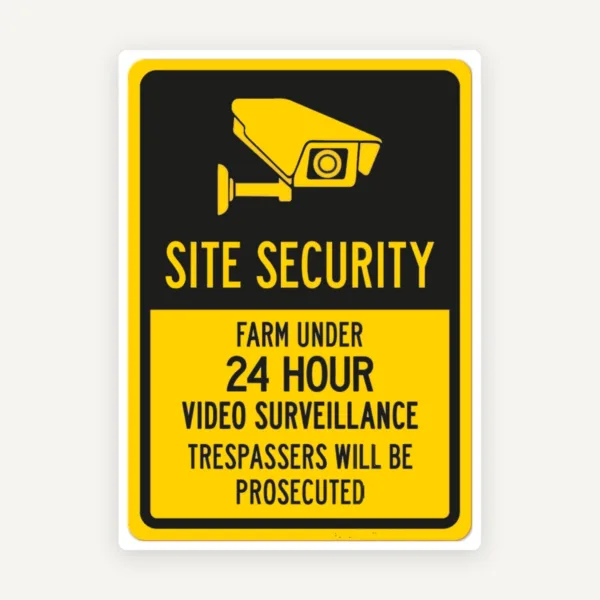 Sign site security farm under 24 hour video surveillance trespassers will be prosecuted
