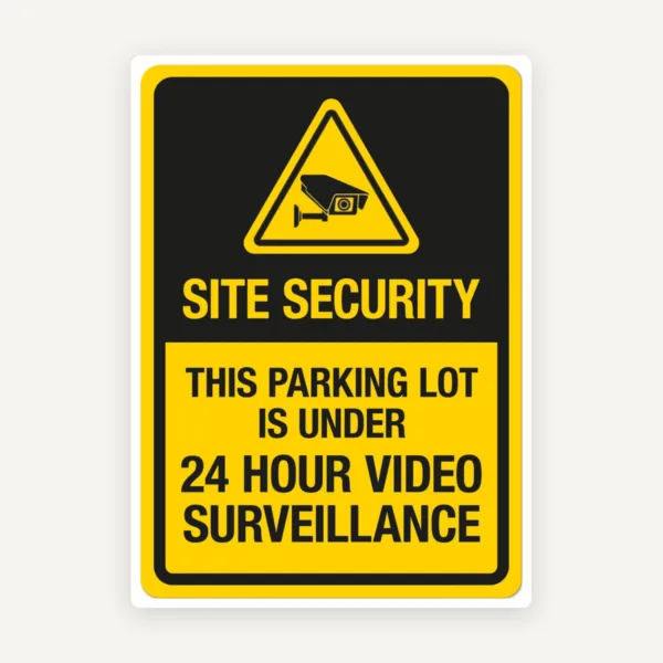 Sign site security this parking lot is under 24 hour video surveillance