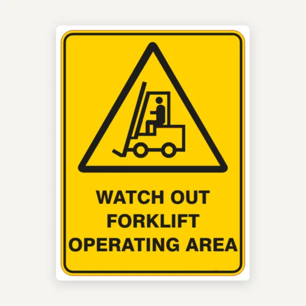 Sign watch out forklift operating area