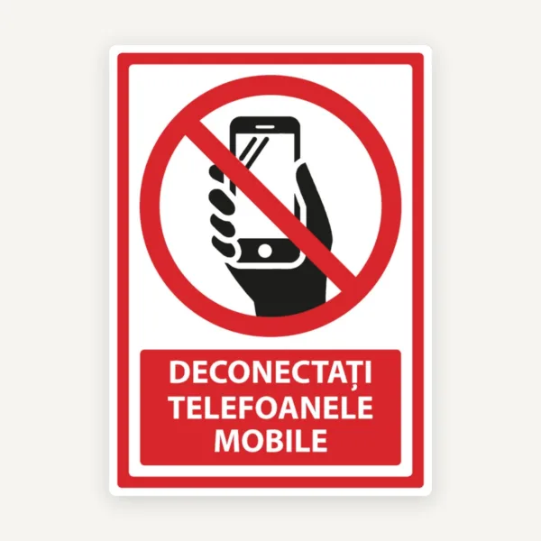 Semn deconectati telefoanele mobile