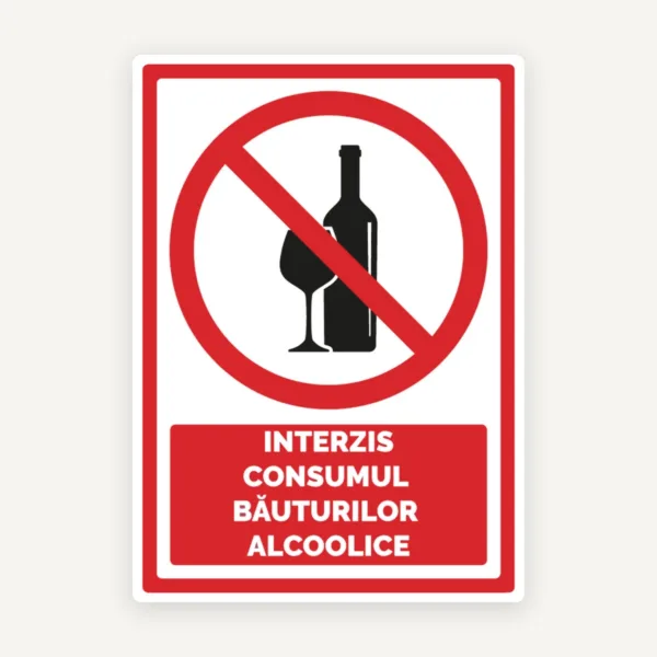 Semn interzis consumul bauturilor alcoolice