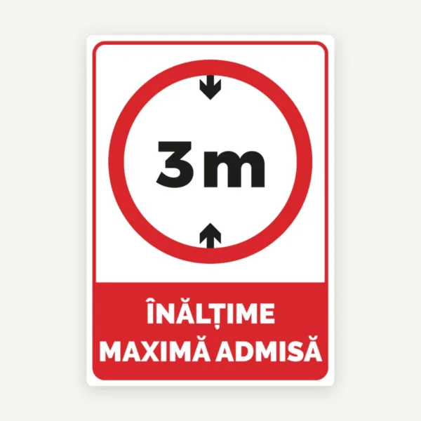 Semn pentru 3 metri inaltime maxima admisa