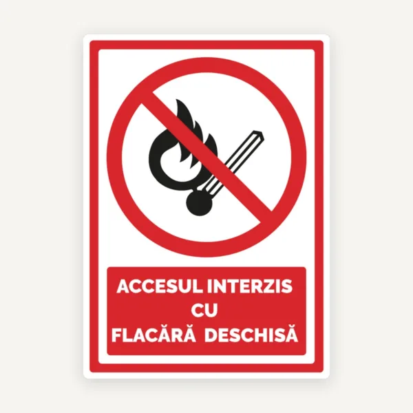 Semn pentru accesul interzis cu flacara deschisa