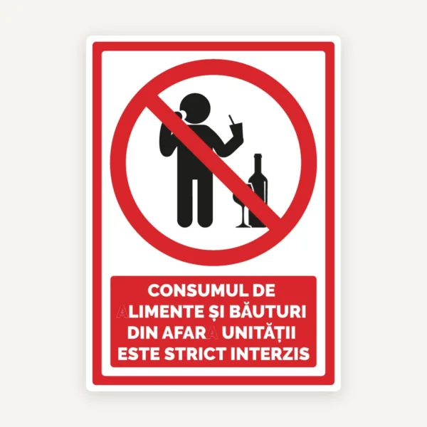 Semn pentru consumul de Alimente si Bauturi din Afara Unitatii Este Strict Interzis