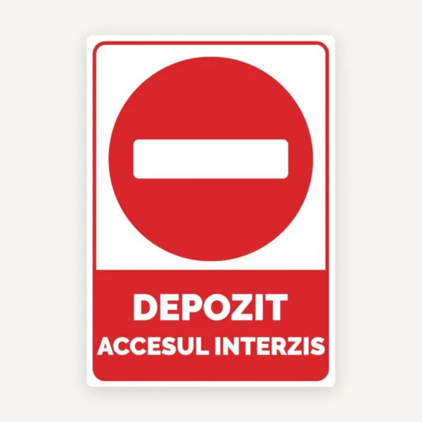 Semn pentru depozit accesul interzis